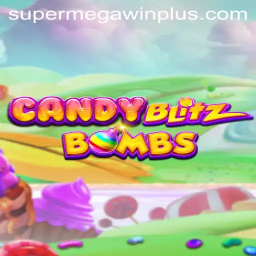 Unveiling CandyBlitzBombs: Discover the Sweet Sensation of SUPERMEGAWIN