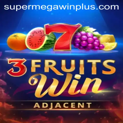 Exploring the Thrills of 3FruitsWin: SUPERMEGAWIN Awaits